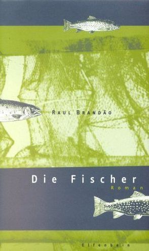 Die Fischer von Brandão,  Raul, Limbeck,  Sven, Schoregge,  Astrid