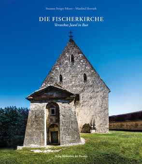 Die Fischerkirche von Horvath,  Manfred, Steiger-Moser,  Susanna