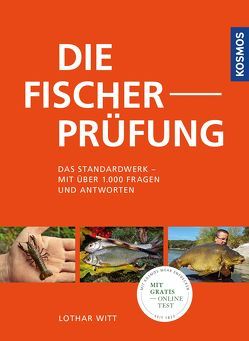 Die Fischerprüfung von Witt,  Lothar