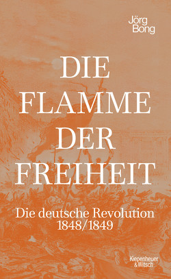 Die Flamme der Freiheit von Bong,  Jörg, Elson,  Simon