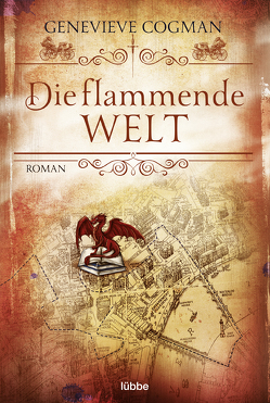 Die flammende Welt von Cogman,  Genevieve, Taggeselle,  André