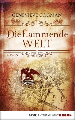 Die flammende Welt von Cogman,  Genevieve, Taggeselle,  André