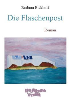 Die Flaschenpost von Eickhoff,  Barbara