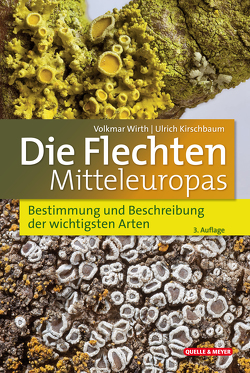 Die Flechten Mitteleuropas von Kirschbaum,  Ulrich, Wirth,  Volkmar