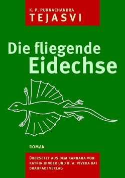 Die fliegende Eidechse von Binder,  Katrin, Rai,  B. A. Viveka, Tejasvi,  K. P. Purnachandra
