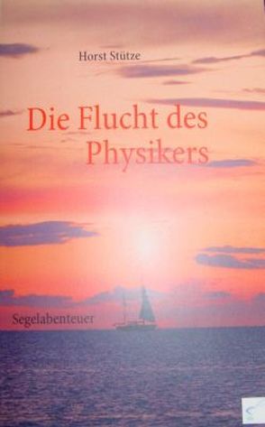 Die Flucht des Physikers von Stütze,  Horst