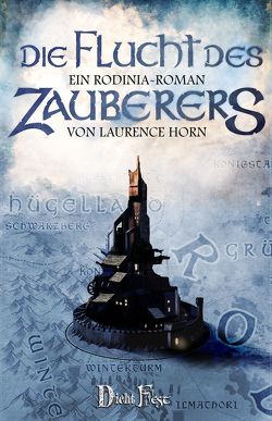 Die Flucht des Zauberers von Günther,  Christian, Horn,  Laurence