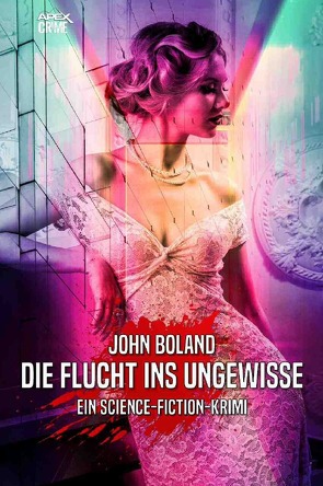 DIE FLUCHT INS UNGEWISSE von Boland,  John, Dörge,  Christian
