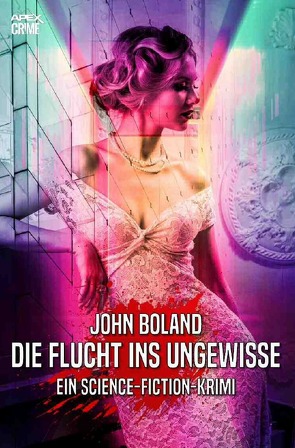 DIE FLUCHT INS UNGEWISSE von Boland,  John, Dörge,  Christian