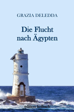 Die Flucht nach Ägypten von Deledda,  Grazia