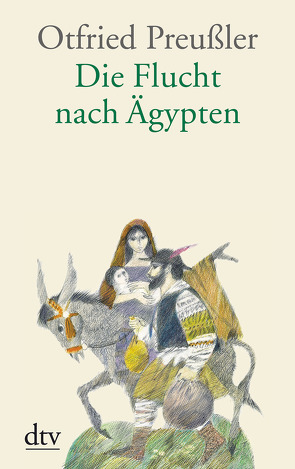 Die Flucht nach Ägypten von Preussler,  Otfried