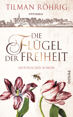 Die Flügel der Freiheit von Röhrig,  Tilman