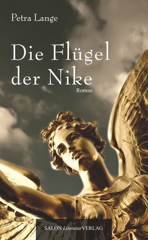 Die Flügel der Nike von Lange,  Petra