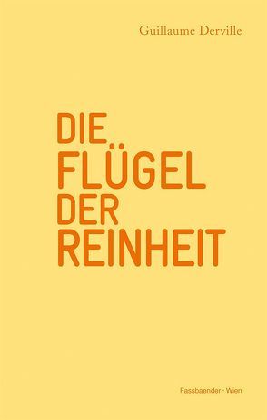 Die Flügel der Reinheit von Derville,  Guillaume