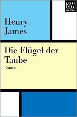 Die Flügel der Taube von Haas,  Herta, James,  Henry