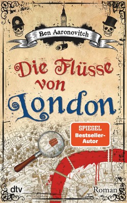 Die Flüsse von London von Aaronovitch,  Ben, Dürr,  Karlheinz