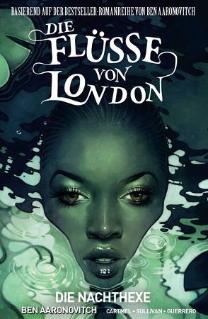 Die Flüsse von London – Graphic Novel von Aaronovitch,  Ben, Cartmel,  Andrew, Fricke,  Kerstin, Sullivan,  Lee