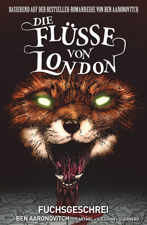 Die Flüsse von London – Graphic Novel von Aaronovitch,  Ben, Cartmel,  Andrew, Fricke,  Kerstin, Sullivan,  Lee