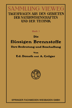 Die Flüssigen Brennstoffe von Donath,  Eduard