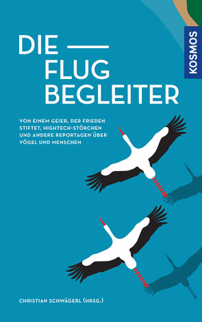 Die Flugbegleiter von Schwägerl,  Christian