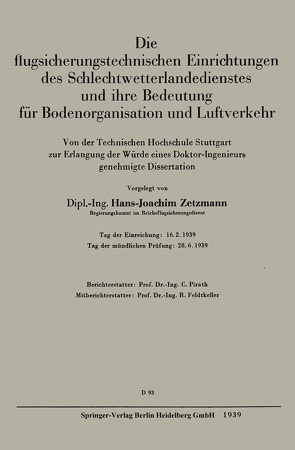 Die flugsicherungstechnischen Einrichtungen des Schlechtwetterlandedienstes und ihre Bedeutung für Bodenorganisation und Luftverkehr von Zetzmann,  Hans J.