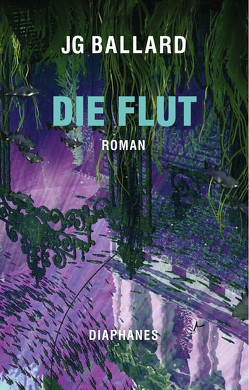 Die Flut von Ballard,  J G, Schleif,  Helma