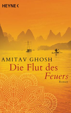 Die Flut des Feuers von Ghosh,  Amitav, Heller,  Barbara, Hermstein,  Rudolf