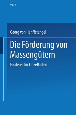 Die Förderung von Massengütern von von Hanffstengel,  Georg