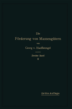 Die Förderung von Massengütern von Hanffstengel,  Georg von