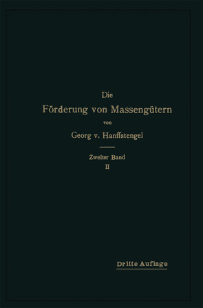 Die Förderung von Massengütern von Hanffstengel,  Georg von