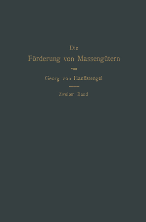 Die Förderung von Massengütern von von Hanffstengel,  Georg