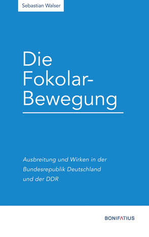 Die Fokolar-Bewegung von Walser,  Sebastian