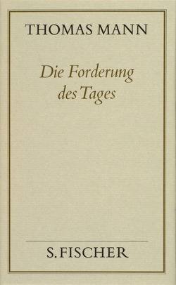 Die Forderung des Tages von Koopmann,  Helmut, Mann,  Thomas