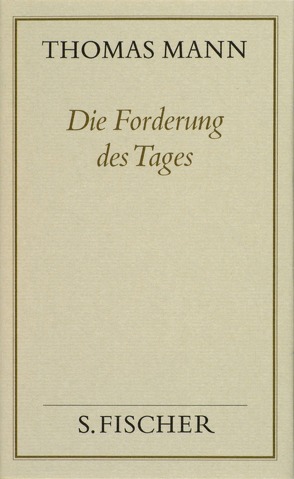 Die Forderung des Tages von Koopmann,  Helmut, Mann,  Thomas