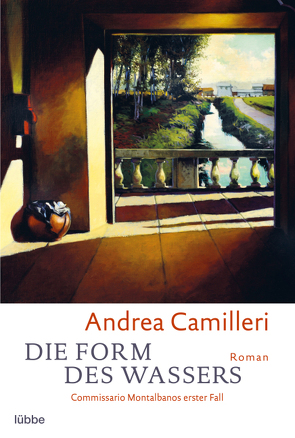 Die Form des Wassers von Camilleri,  Andrea