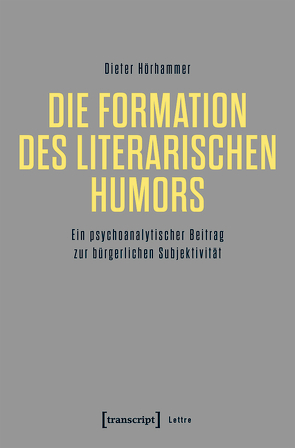 Die Formation des literarischen Humors von Hörhammer,  Dieter