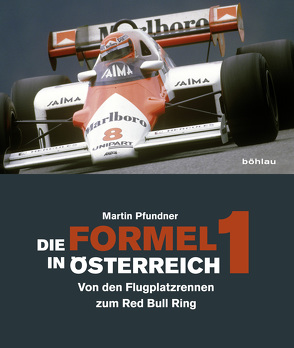 Die Formel 1 in Österreich von Pfundner,  Martin