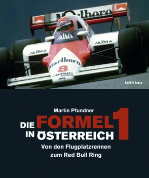 Die Formel 1 in Österreich von Pfundner,  Martin