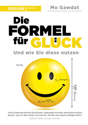 Die Formel für Glück von Gawdat,  Mo, Wolter,  Peter