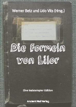 Die Formeln von Lilor von Betz,  Werner, Vits,  Udo