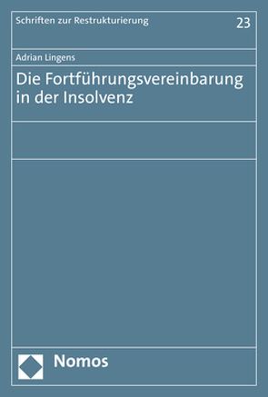 Die Fortführungsvereinbarung in der Insolvenz von Lingens,  Adrian