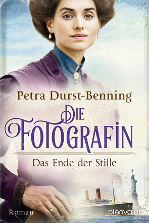 Die Fotografin – Das Ende der Stille von Durst-Benning,  Petra