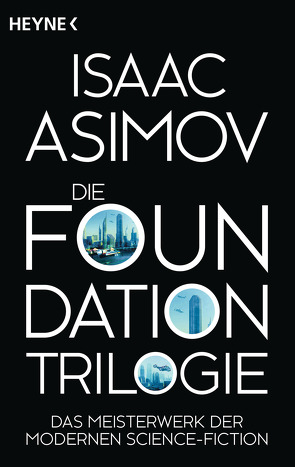 Die Foundation-Trilogie von Asimov,  Isaac, Hundertmarck,  Rosemarie