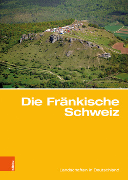 Die Fränkische Schweiz von Bitzer,  Klaus, Popp,  Herbert, Porada,  Haik Thomas