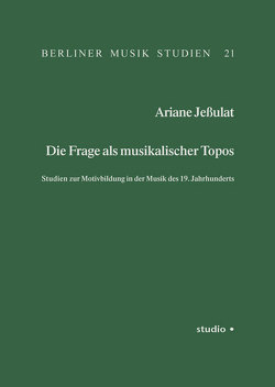 Die Frage als musikalischer Topos von Jeßulat,  Ariane