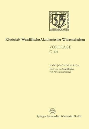 Die Frage der Straffähigkeit von Personenverbänden von Hirsch,  Hans-Joachim