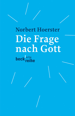Die Frage nach Gott von Hoerster,  Norbert