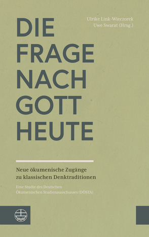 Die Frage nach Gott heute von Link-Wieczorek,  Ulrike, Swarat,  Uwe