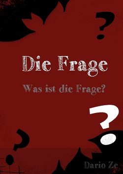 Die Frage von Ze,  Dario