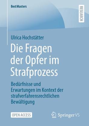 Die Fragen der Opfer im Strafprozess von Hochstätter,  Ulrica